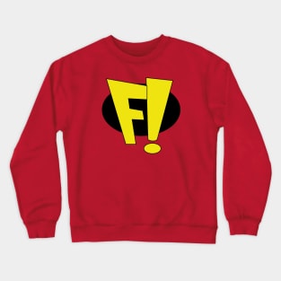 FREAKAZOID! Crewneck Sweatshirt